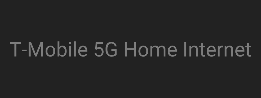 T-Mobile 5G Home Internet