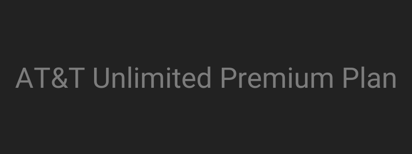 AT&T Unlimited Premium Plan